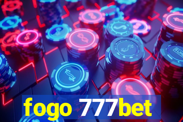 fogo 777bet